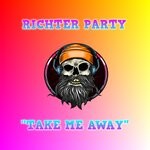 cover: Richter Party - Take Me Away