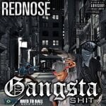 cover: Rednose - Gangsta Shit (Explicit)