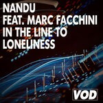 cover: Nandu|Marc Facchini - In The Line To Loneliness