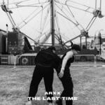 cover: Arxx - The Last Time (Explicit)