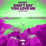 cover: Brynny - Don't Say You Love Me (Remixes)