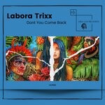 cover: Labora Trixx - Dont You Come Back