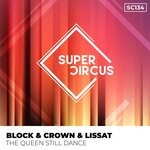 cover: Block & Crown|Lissat - The Queen Still Dance