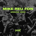 cover: Mike Reu Fon - Ground Zero