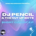 cover: DJ Pencil|The Cut Up Boys - Short Circuit