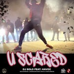 cover: Dj Solo - U Scared (Explicit)