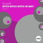 cover: Sinnerxl - Bitch Bitch Bitch In May