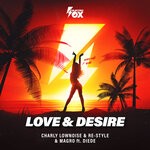 cover: Charly Lownoise|Re-style|Magro|Diede - Love & Desire