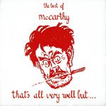 cover: McCarthy - That's All Very Well But?