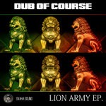 cover: Dub Of Course - Lion Army