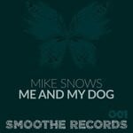 cover: Mike Snows - Me & My Dog