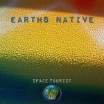 cover: Space Tourist - Earths Native