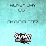 cover: Roney Jay|Dgt - Chyna Platez