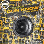 cover: Big Zeeks|Scrufizzer - Dun Know (Explicit)