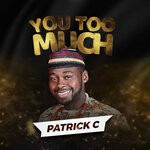 cover: Patrick C. - You Too Much