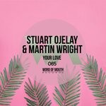 cover: Martin Wright|Stuart Ojelay - Your Love