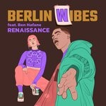 cover: Ben Hafane|Berlin Wibes - Renaissance (Original Mix)