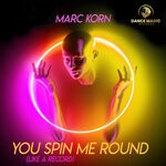 cover: Marc Korn - You Spin Me Round (Like A Record)