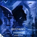 cover: Graymaxx - Overdrive (Extended Mixes)