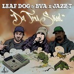 cover: Bva|Jazz T|Leaf Dog - Da Tru Skool