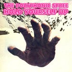 cover: The Polyphonic Spree - Hold Yourself Up