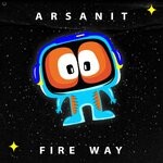 cover: Arsanit - Fire Way