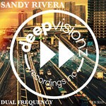 cover: Sandy Rivera - Dual Frequency