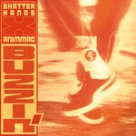 cover: Animmac|Shatter Hands - Buzzin'