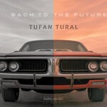 cover: Tufan Tural - Back To The Future