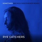 cover: Rye Catchers - Sometimes