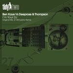 cover: Ben Kaye|Thompson|Deeprose - I'm Your DJ