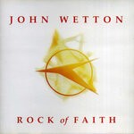 cover: John Wetton - Rock Of Faith (2022 Remaster)