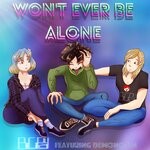 cover: Bicipay|Demonchan - Won't Ever Be Alone