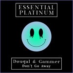 cover: Dougal|Gammer - Don't Go Away