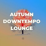 cover: Various - Autumn Downtempo Lounge