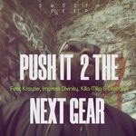 cover: Smooth Deep Feat Krayzie|Impress Divinity|Killa Milla|Dash Rox - Push It 2 The Next Gear