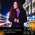 cover: Tara Hack - I Wish That It Could Be Christmas