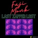 cover: Fuji Monk - Last Zapper Lost