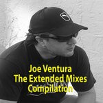 cover: Joe Ventura - Joe Ventura The Extended Mixes