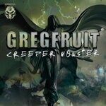 cover: Gregfruit - Creeper Monster