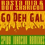 cover: Rasta Mia|Don Sharicon - Go Deh Gal (Spidy Johnson Remixes)