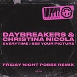 cover: Christina Nicola, Daybreakers - Everytime I See Your Picture (Friday Night Posse Remix)