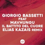 cover: Giorgio Bassetti|Mavhungu - Il Battito Del Cuore (Elias Kazais Remix)