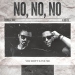 cover: Chemical Noise|Kodux - No No No (You Don't Love Me)