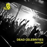 cover: Dead Celebrities - Dancin'