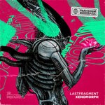 cover: Lastfragment - Xenomorph