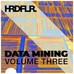 cover: Hardfloor - Data Mining, Vol Three