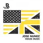 cover: Jose Nunez - House Music