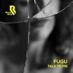 cover: Fugu - Talk To Me (Club Mix)