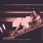 cover: Paul Damixie|Aixe - Burning Bridge (Xorum Remix)